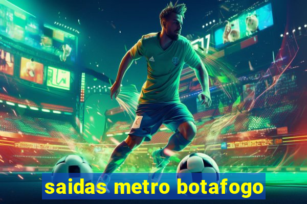 saidas metro botafogo